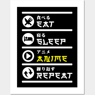 EAT SLEEP ANIME REPEAT Posters and Art